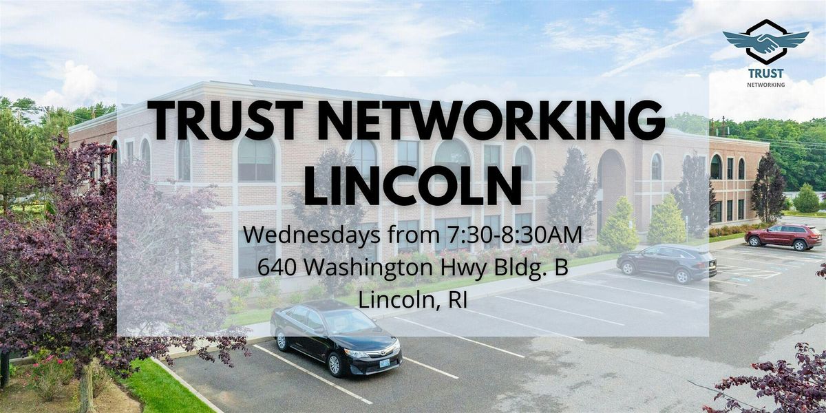 Trust Networking - Lincoln