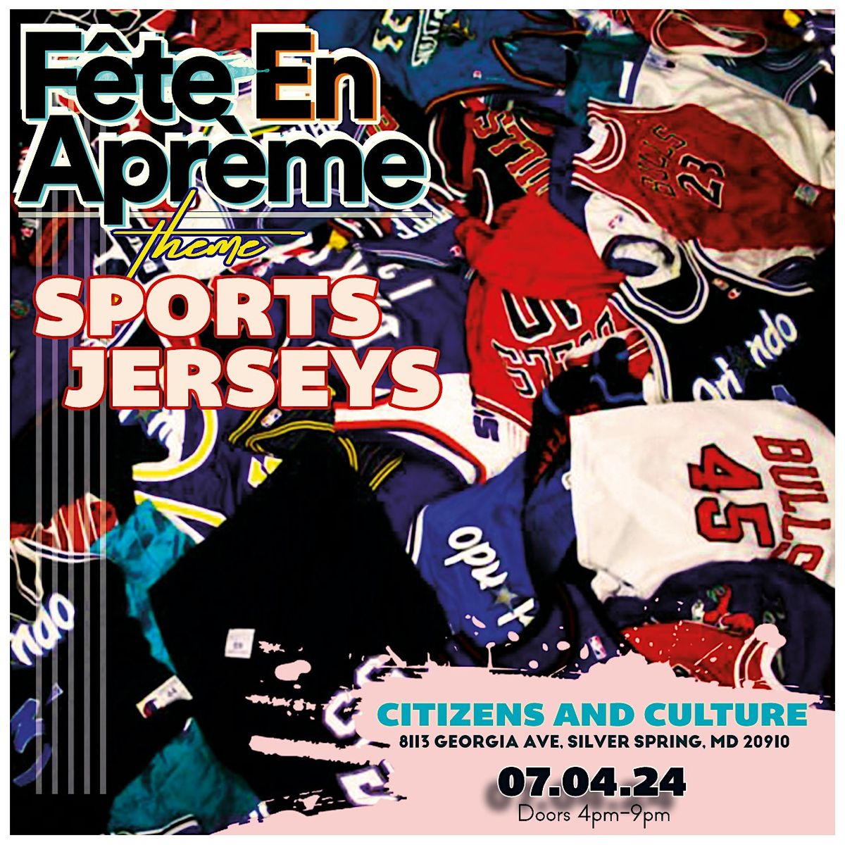 Fete En Apreme (Any Sports Jersey Day Party) - 7.04.24