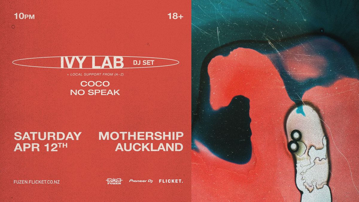 IVY LAB (UK) DJ SET @ THE MOTHERSHIP