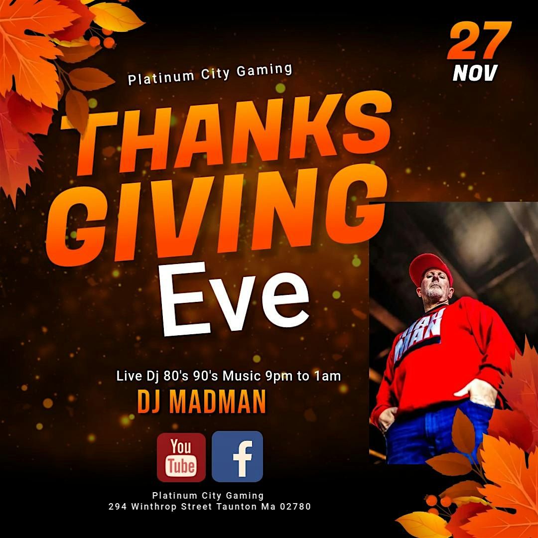 PCG THANKSGIVING EVE LIVE DJ 80's & 90's HITs