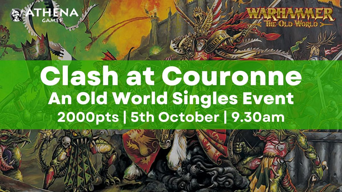 Clash at Couronne - An Old World Singles Event - 2000pts - 5th October 9.30am