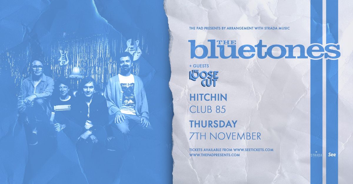 *SOLD OUT* The Bluetones + The Loose Cut | Hitchin 