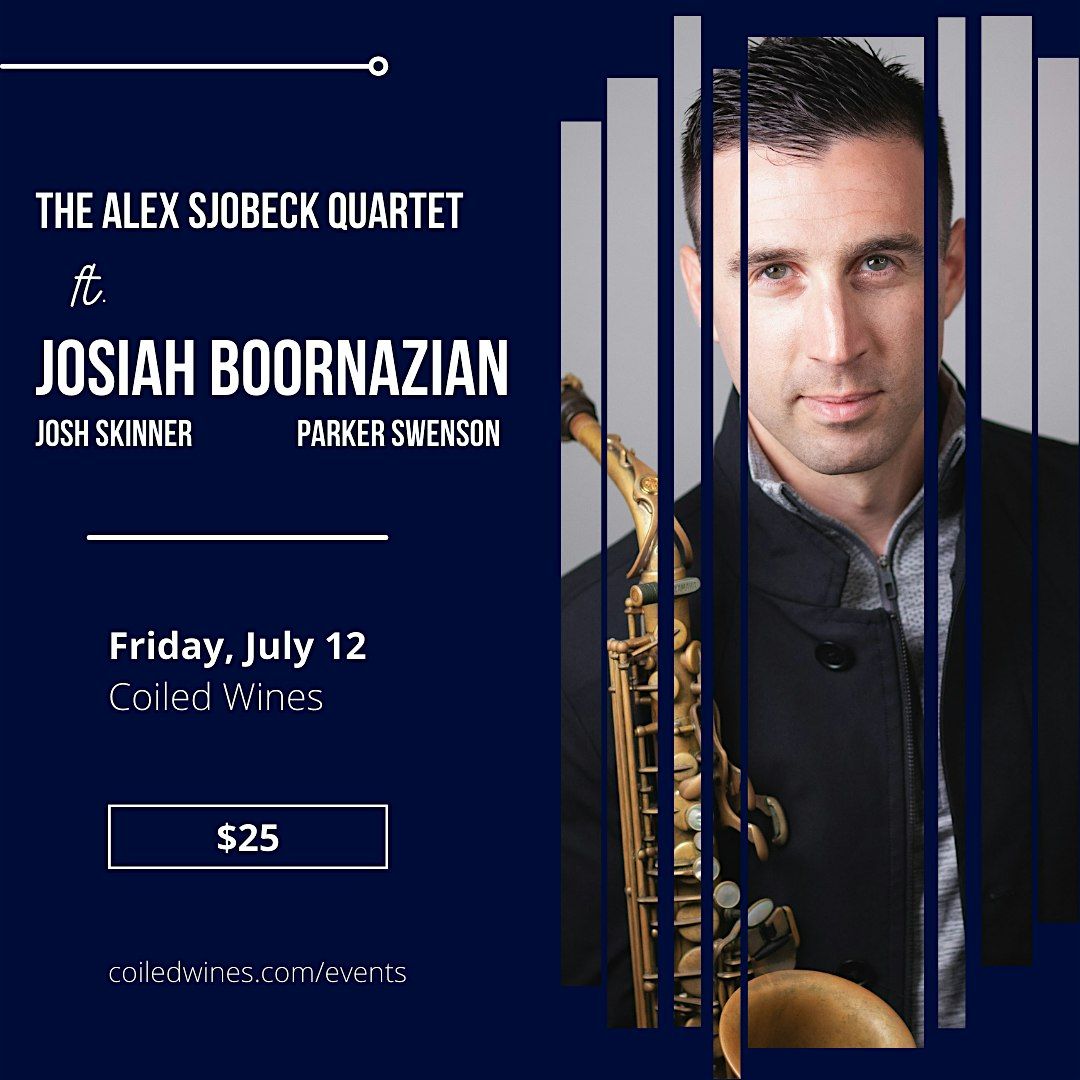 Jazz Night: The Alex Sjobeck Quartet ft. Josiah Boornazian