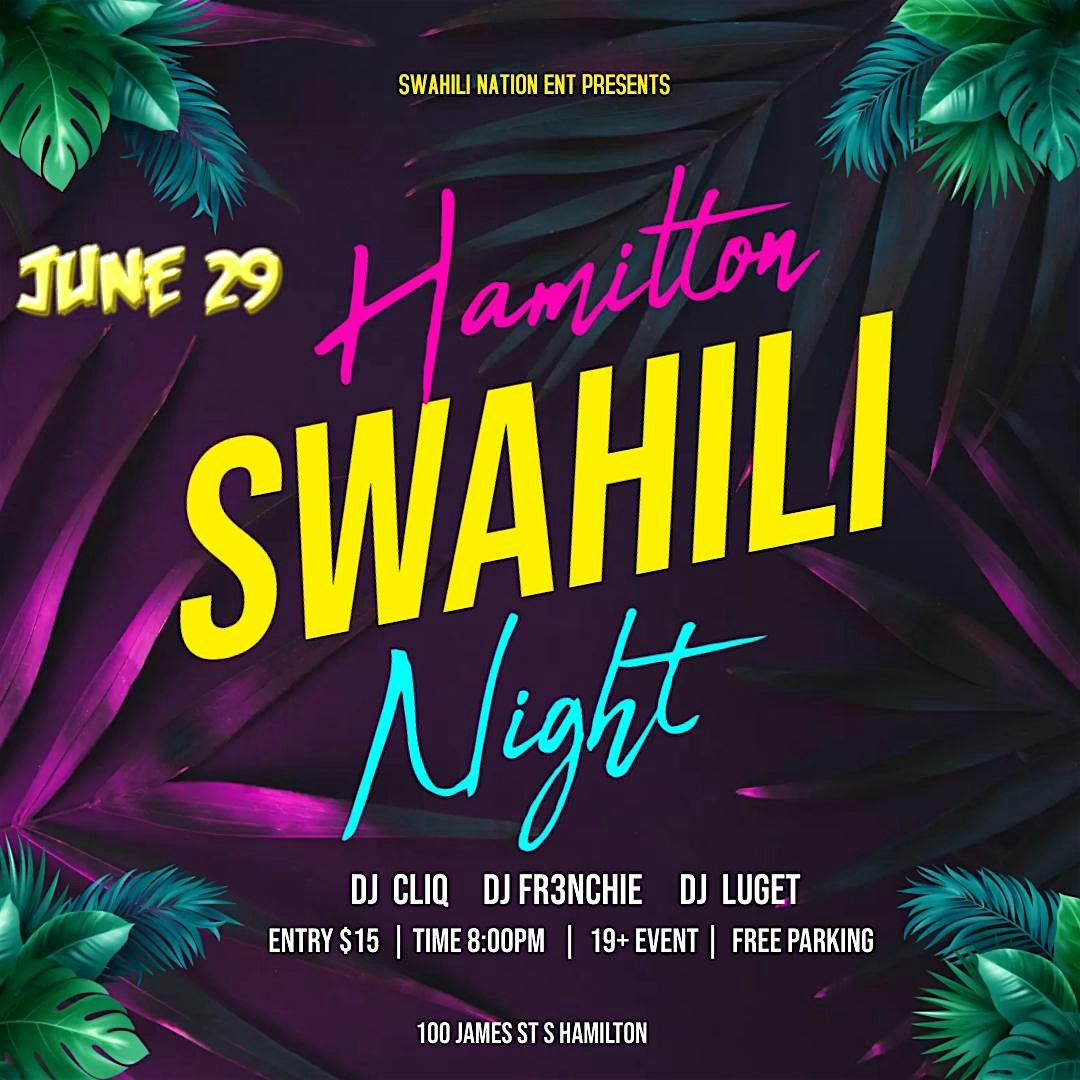 Swahili Night Hamilton June 29th Canada Day Long Weekend