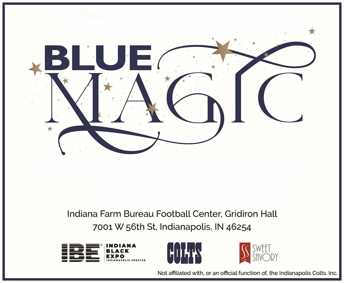 Blue Magic - Indianapolis Chapter of IBE 2024 Winter Gala Fundraiser