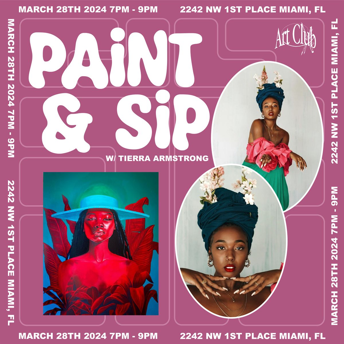 PAINT & SIP VOL. 003 w/ Tierra Armstrong!, Grand Opening Gallery, Miami ...