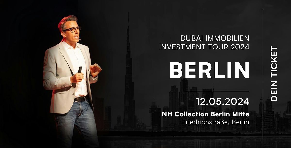 Dubai Immobilien Investment Tour 2024 \u2013 Berlin