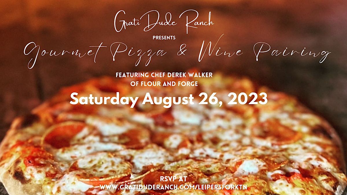 A Gourmet Pizza and Wine Pairing Event Featuring Flour And