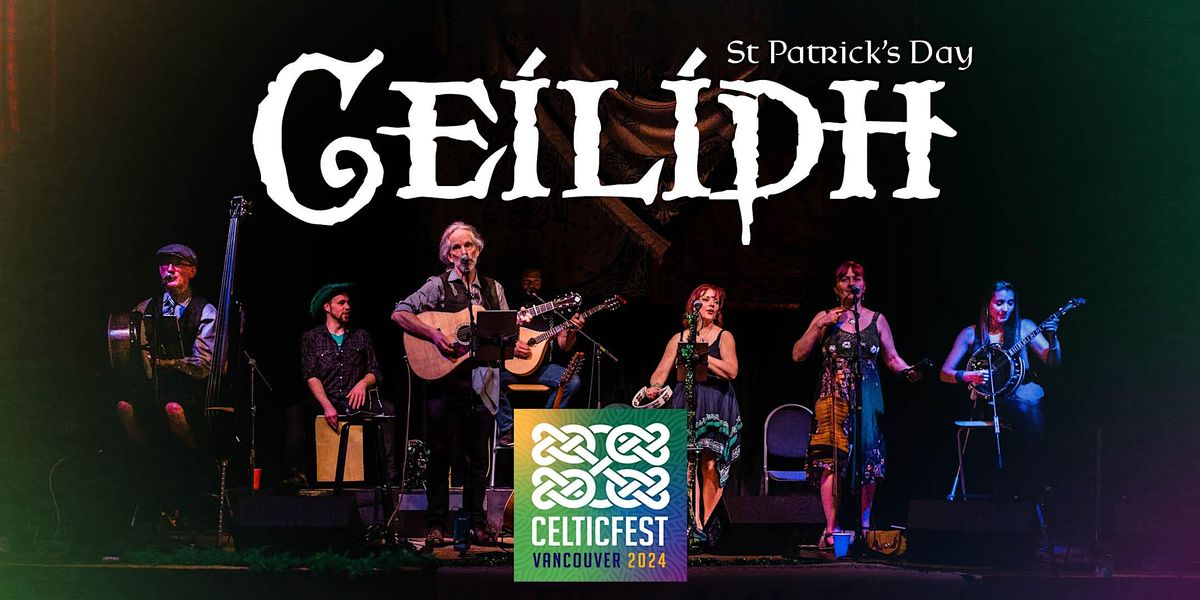 CelticFest Vancouver: St Patrick's Day Ceilidh 2024