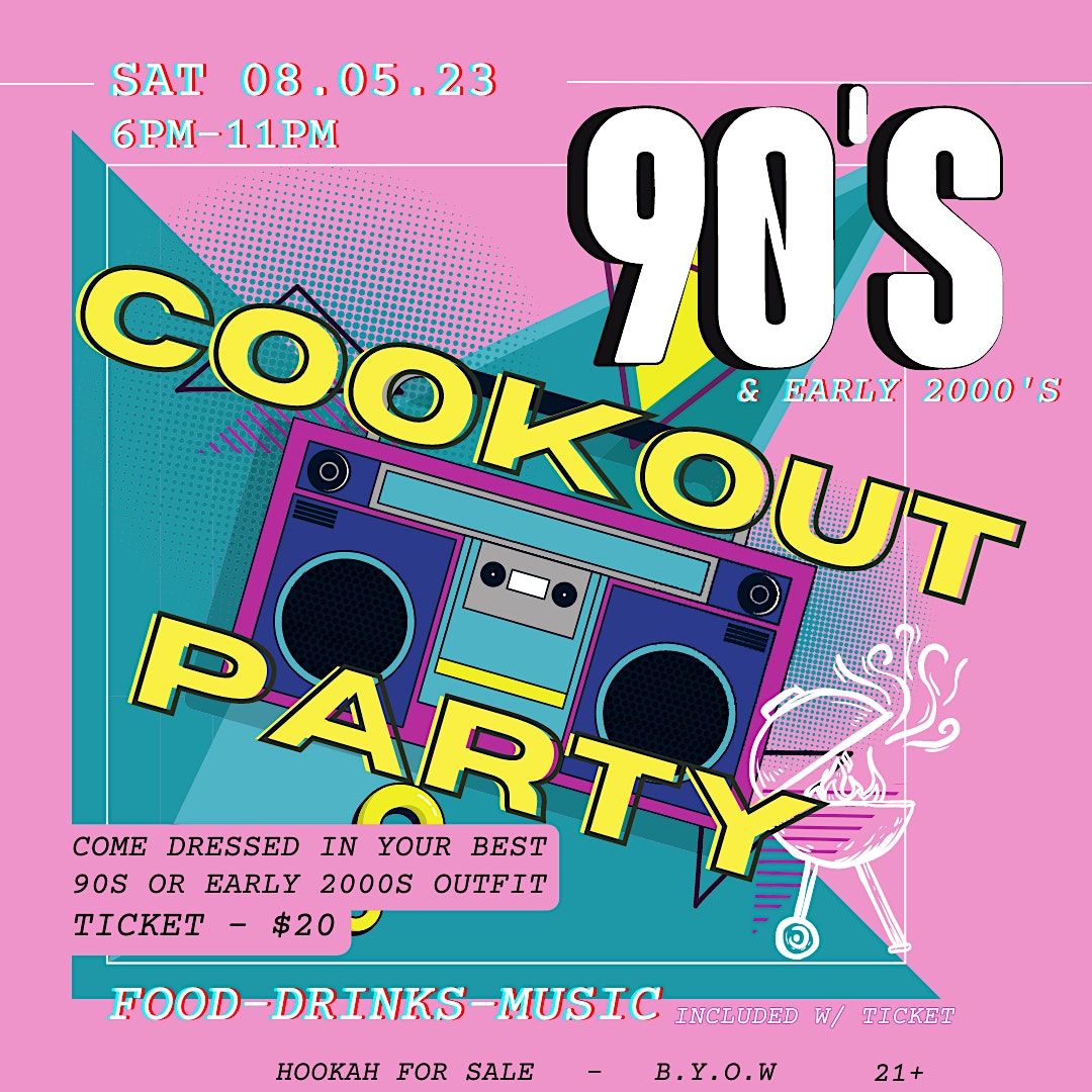 90s & Early 2000s Cookout