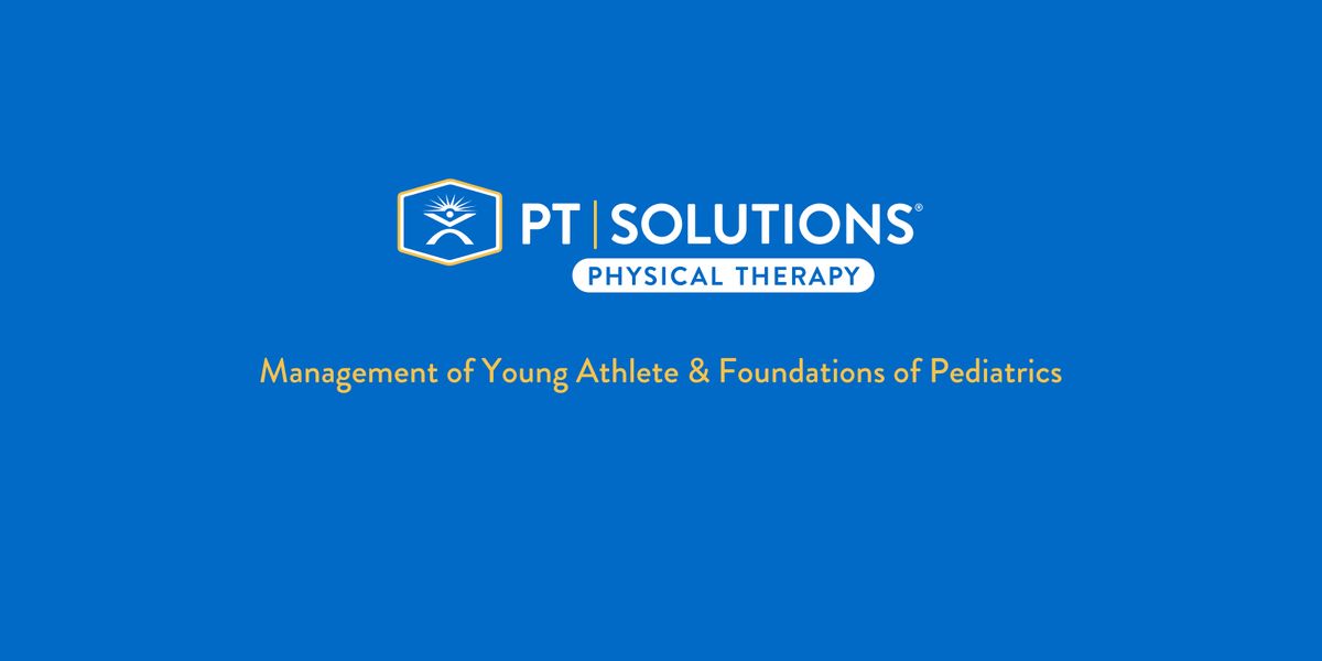 Management of the Youth Athlete and Foundations of  Pediatrics- GA\/AL