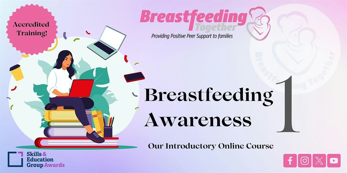 Breastfeeding Awareness 1- Accredited Online Training Course