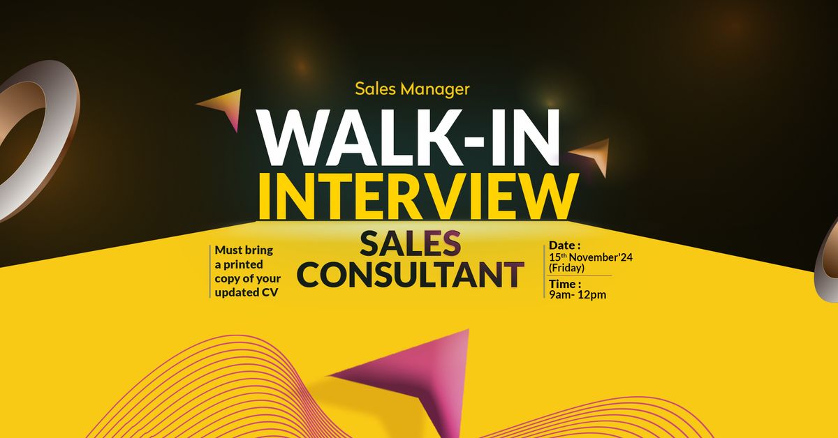 Walk-in Interview - Sales Consultant 