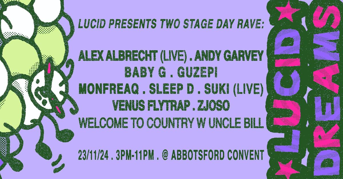 Lucid Dreams: a-two-stage-day-rave