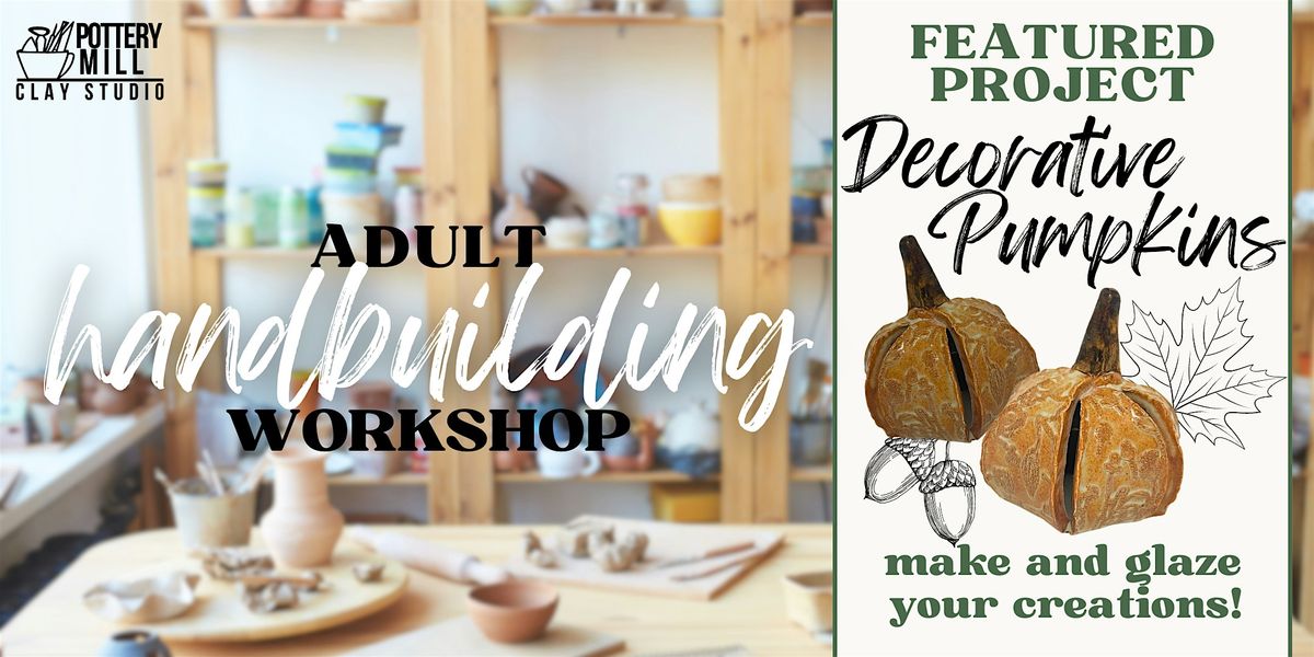 Adult Hand-Building Textured Pumpkins