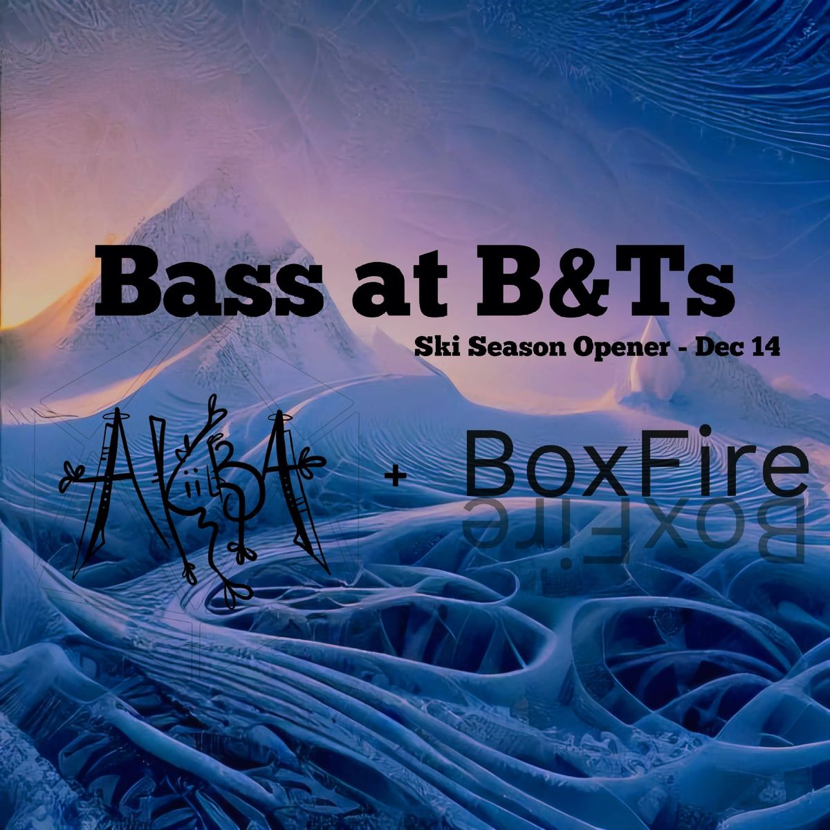 Bass at B&Ts - Ski Season Opener 