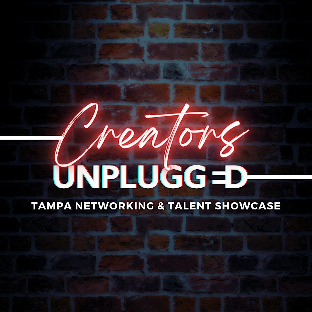 Creators Unplugged Showcase