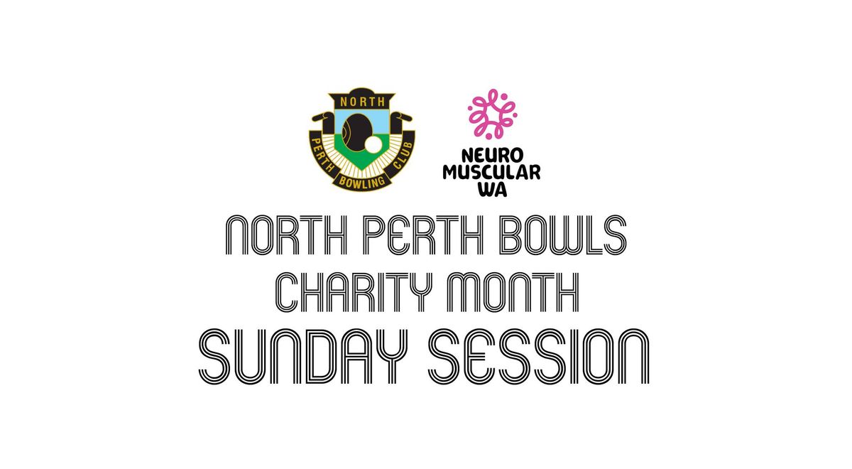 North Perth Bowls Club Charity Month Sunday Session