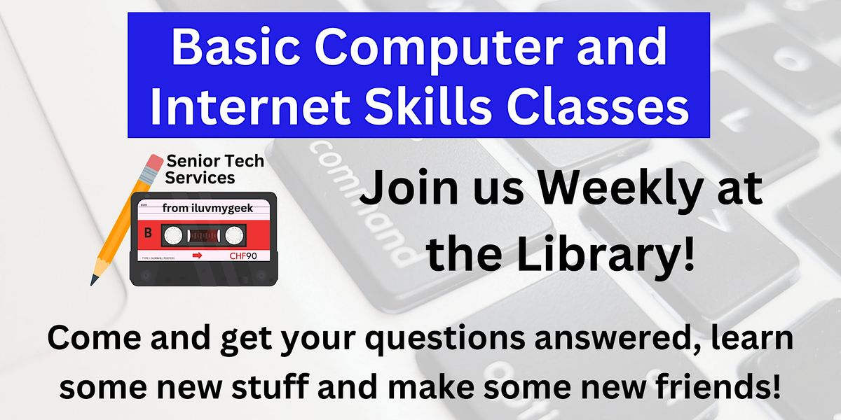 Basic Computer and Internet Skills Classes