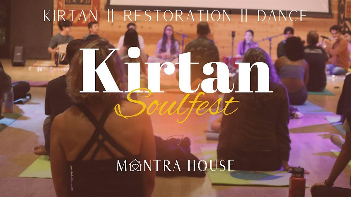 Kirtan Saturday Soulfest | Bhakti Yoga, Dancing, Veggie Snacks