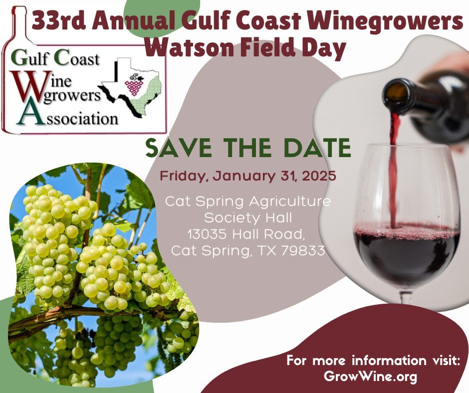 Save the Date - 33rd Annual Gulf Coast Winegrowers Watson Field Day