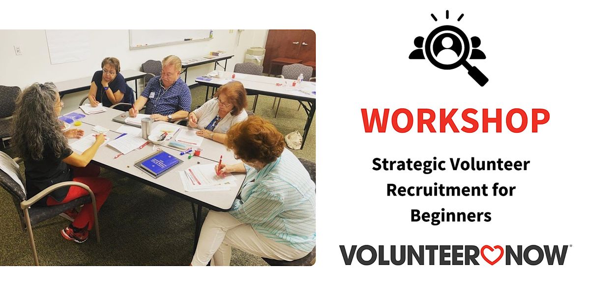 Workshop: Strategic Volunteer Recruitment for Beginners