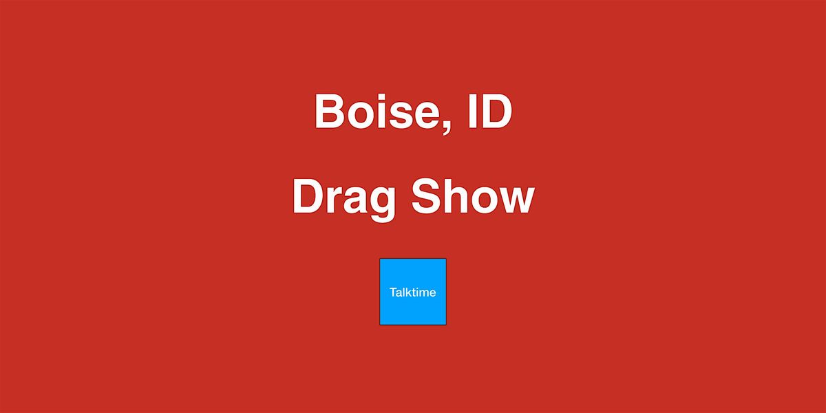 Drag Show - Boise