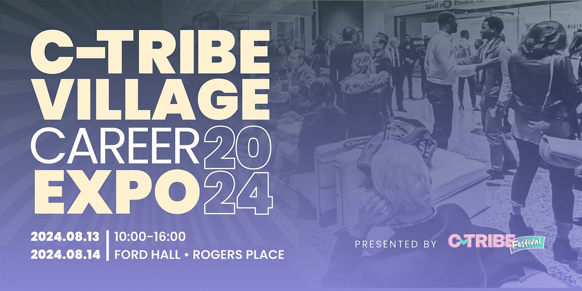 C-Tribe Village Career Expo