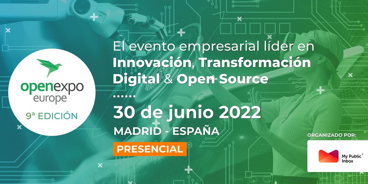 OpenExpo Europe 2022 -  Innovaci\u00f3n, Transformaci\u00f3n Digital y Open Source