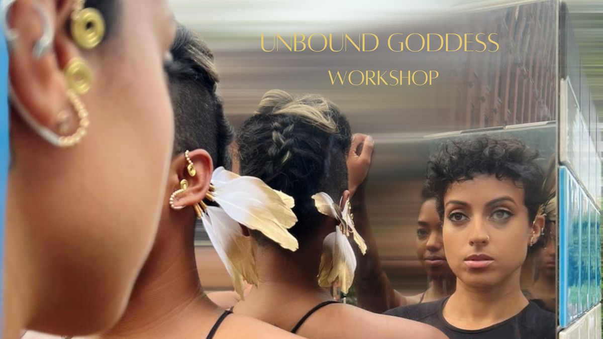 Unbound Goddess Workshop