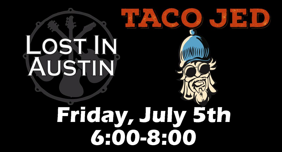 Lost In Austin @ Taco Jed