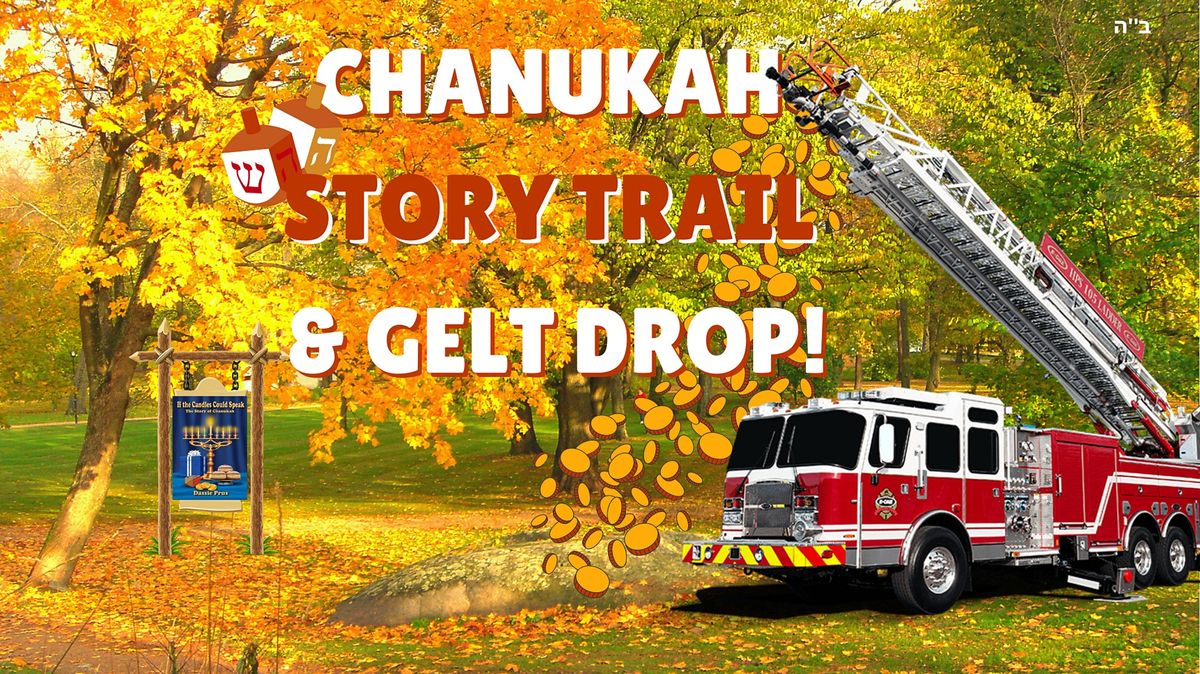Chanukah Story Trail and Gelt Drop!
