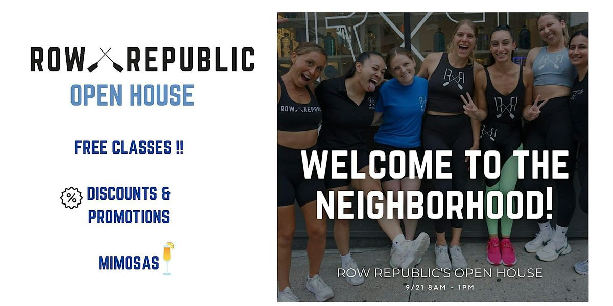 Row Republic's OPEN HOUSE