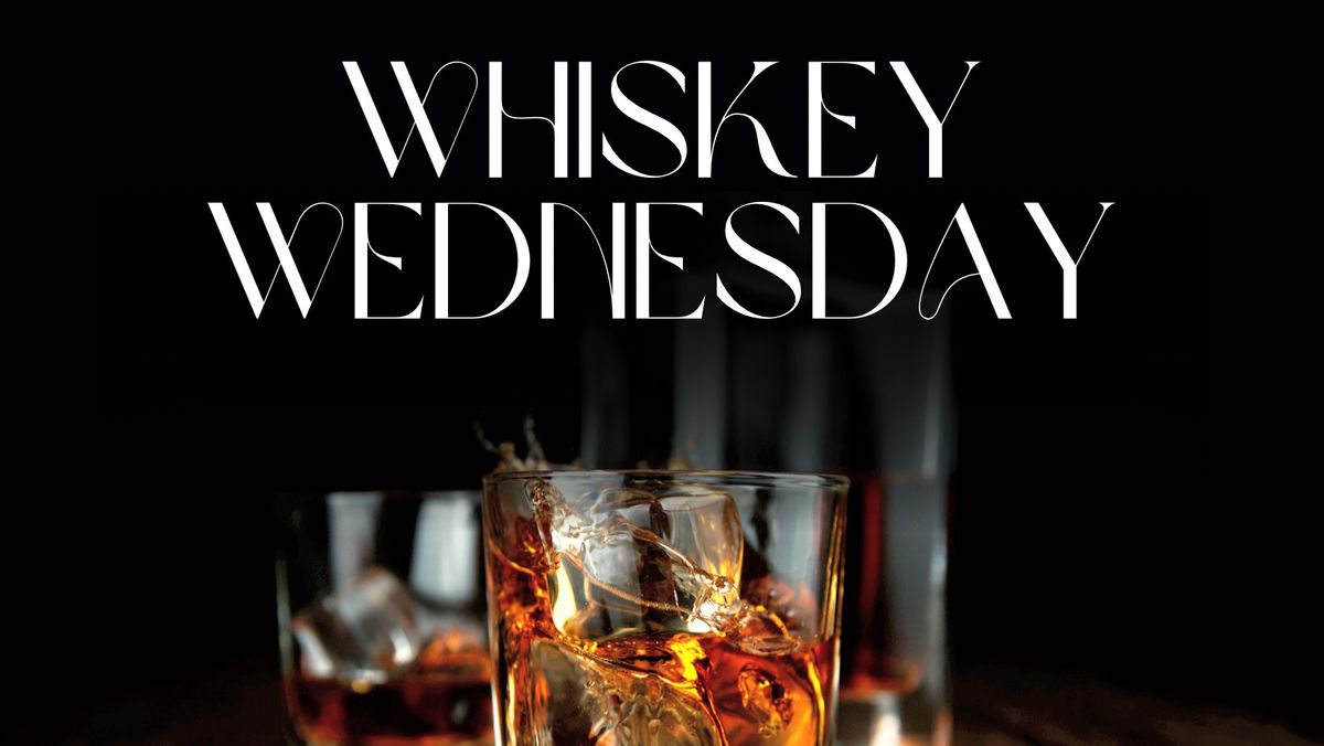 Whiskey Wednesdays