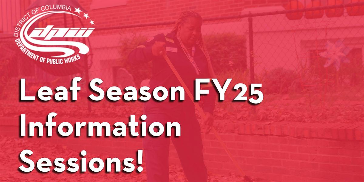 Leaf Season FY25  Information  Sessions! - Friday June, 21