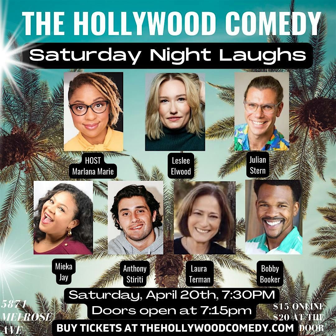 SATURDAY STANDUP COMEDY SHOW: SATURDAY NIGHT LAUGHS @THE HOLLYWOOD COMEDY