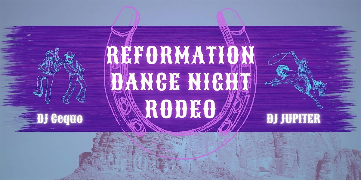 Reformation Rodeo