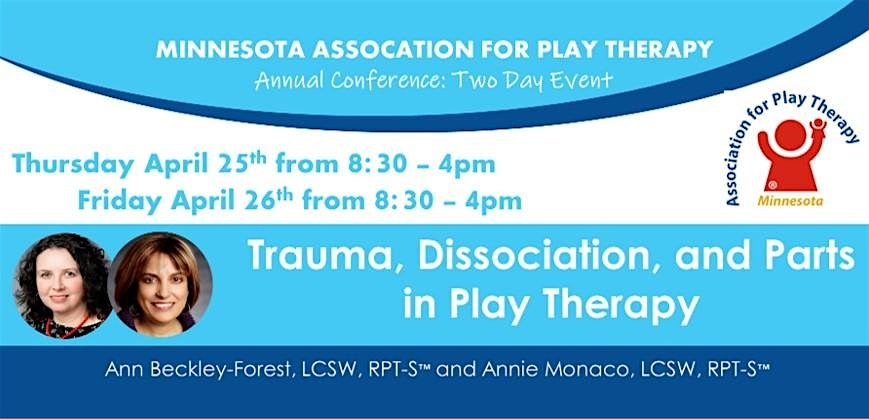 MNAPT Annual Conference: Trauma, Dissociation, and Parts in Play Therapy