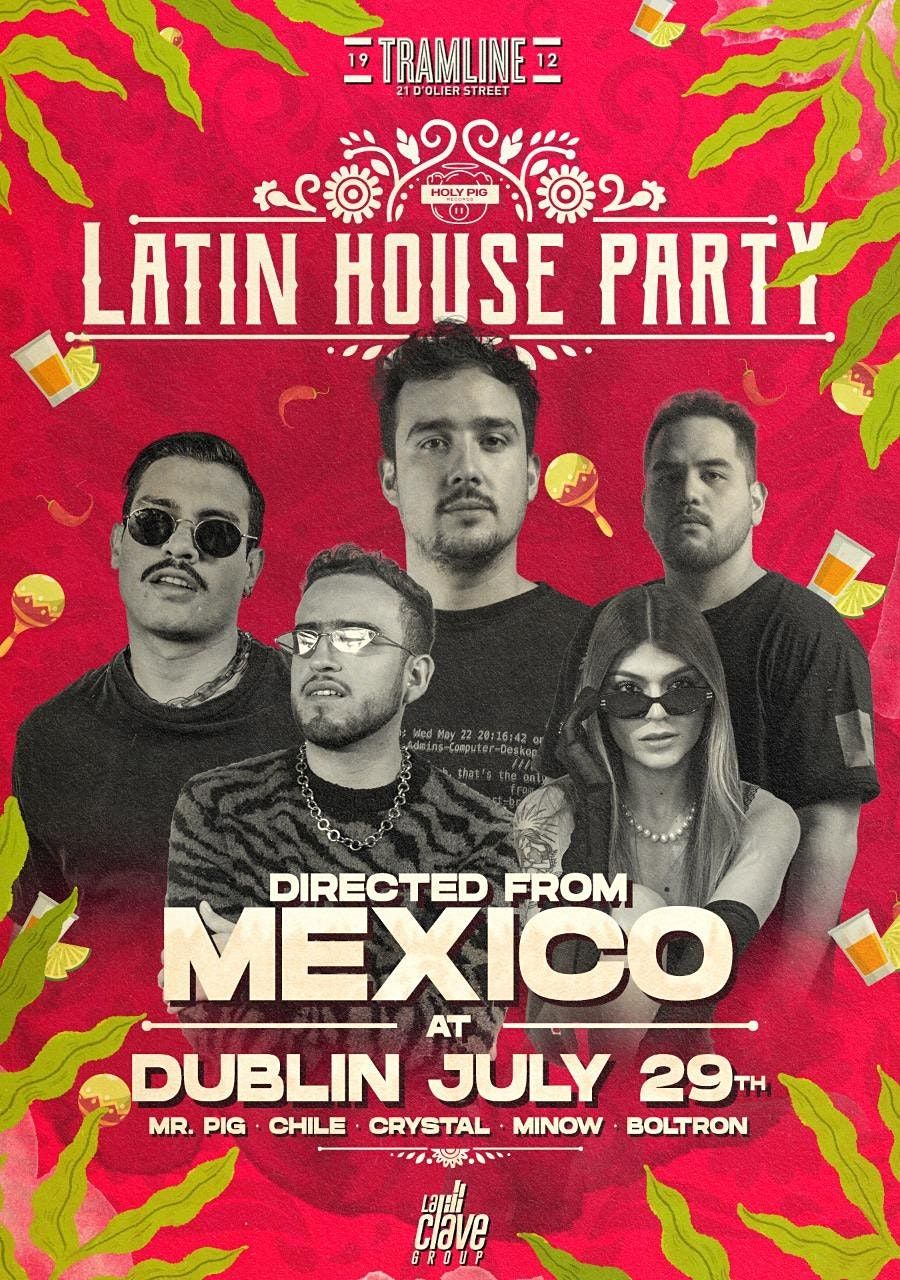 Latin House Party "Mr Pig" from Mexico