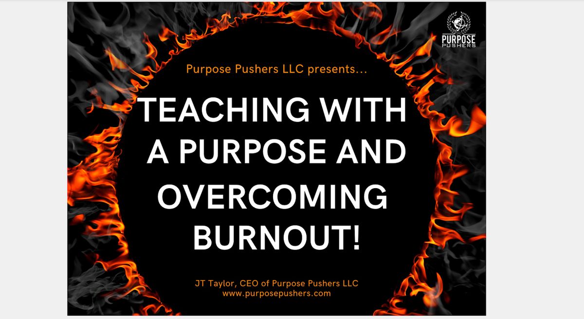 Overcoming Educator Burnout - Strategies to stay motivated and inspired!