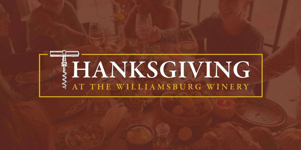 Thanksgiving at The Williamsburg Winery