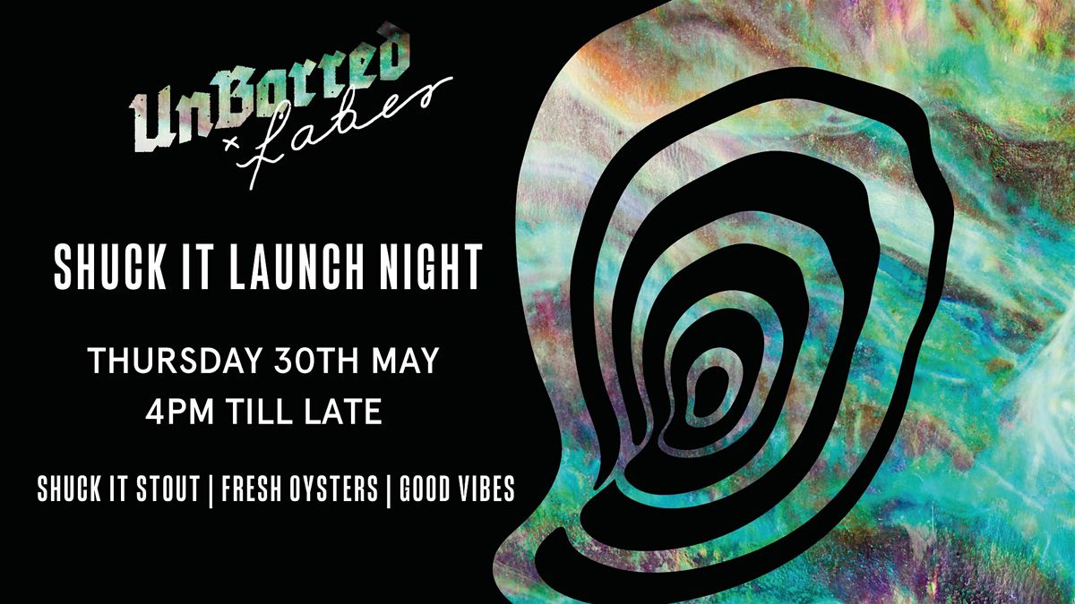 UnBarred x Faber - Shuck It Oyster Stout Launch