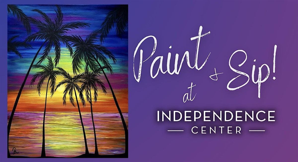 Paint & Sip at Independence Center!