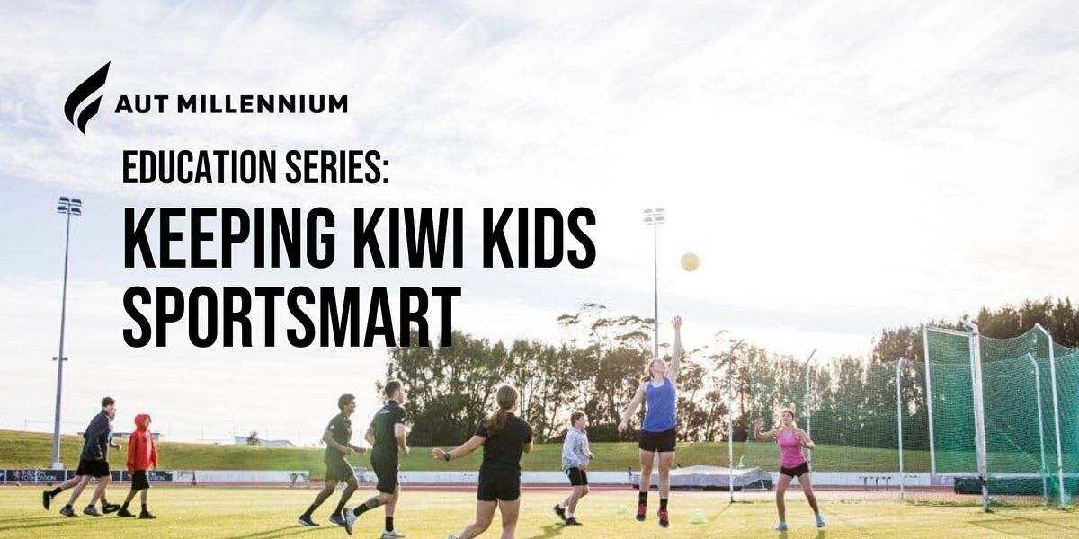 Youth Athlete Seminar with Dr Chris Whatman: Keeping Kiwi Kids Sportsmart