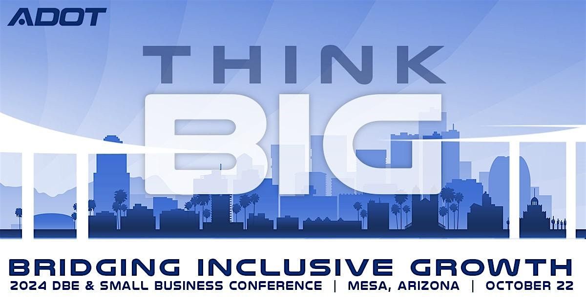 2024 ADOT DBE and Small Business Conference