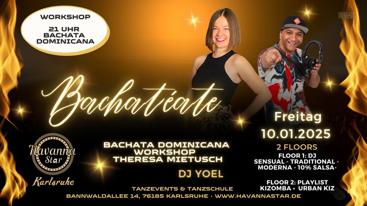 \u2b50\ufe0fBachat\u00e9ate-mit Bachata Dominicana Workshop\ud83d\udc95 Mit Kizombaraum\u2b50\ufe0f