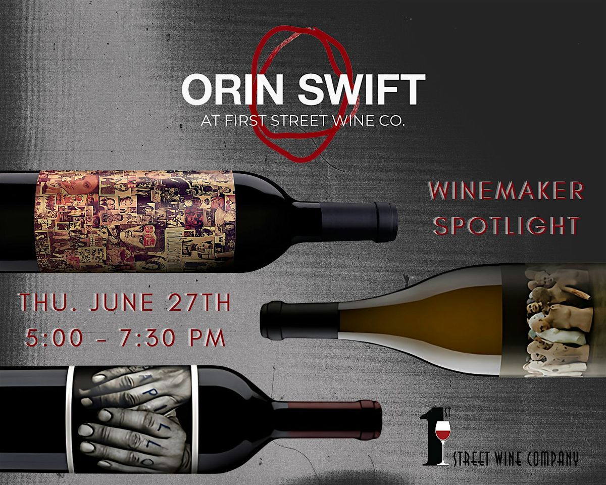 Winemaker Spotlight with Orin Swift