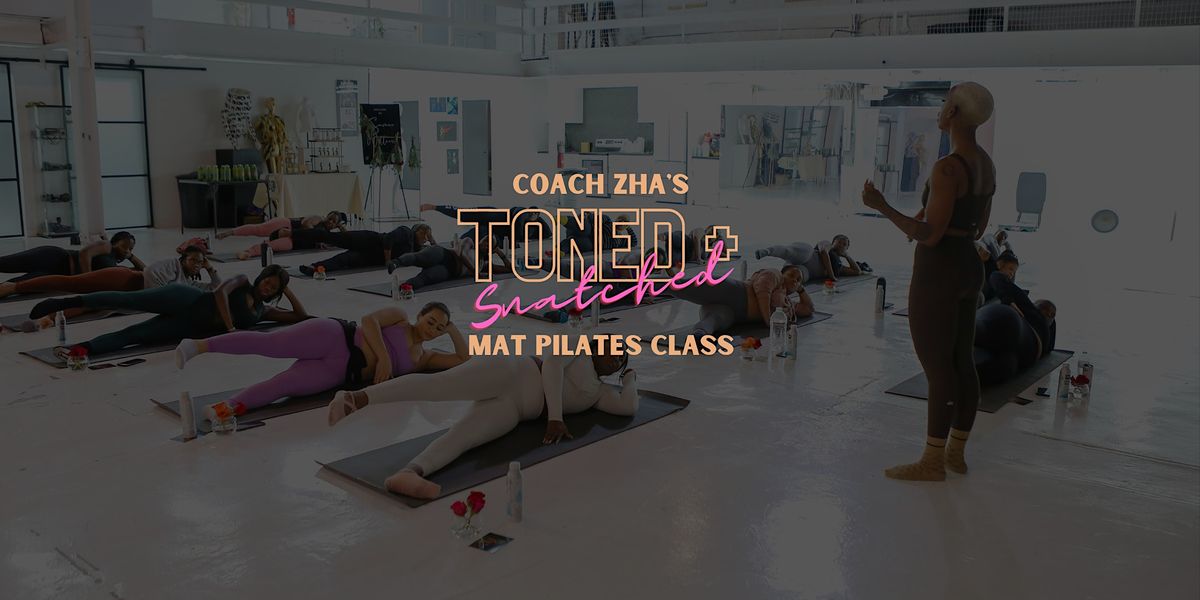 Coach Zha's | Toned + Snatched: Mat Pilates