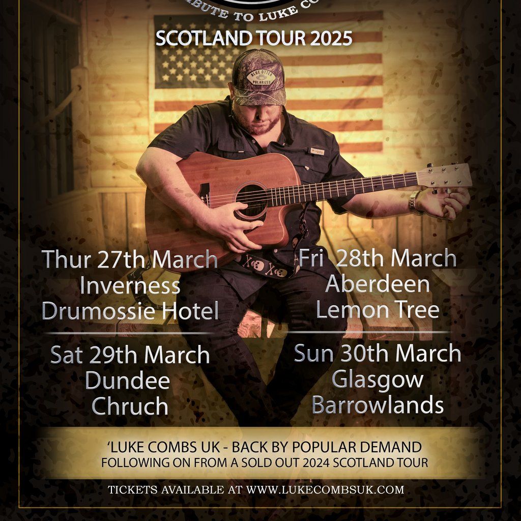 Luke Combs UK Tribute in DUNDEE!