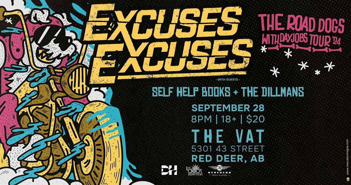 The Road Dogs with Day Jobs Tour! Excuses Excuses, Self Help Books, The Dillmans @ The Vat